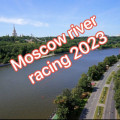 Moscow river racing 2023